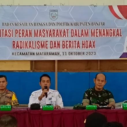 SOSIALISASI PERAN MASYARAKAT DALAM MENANGKAL RADIKALISME DAN BERITA HOAX KESBANGPOL KAB.BANJAR